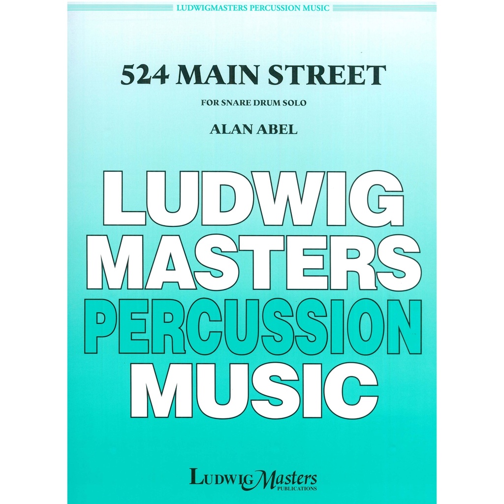 [10610126] Ludwig Masters Music 524 Main Street by Alan Abel