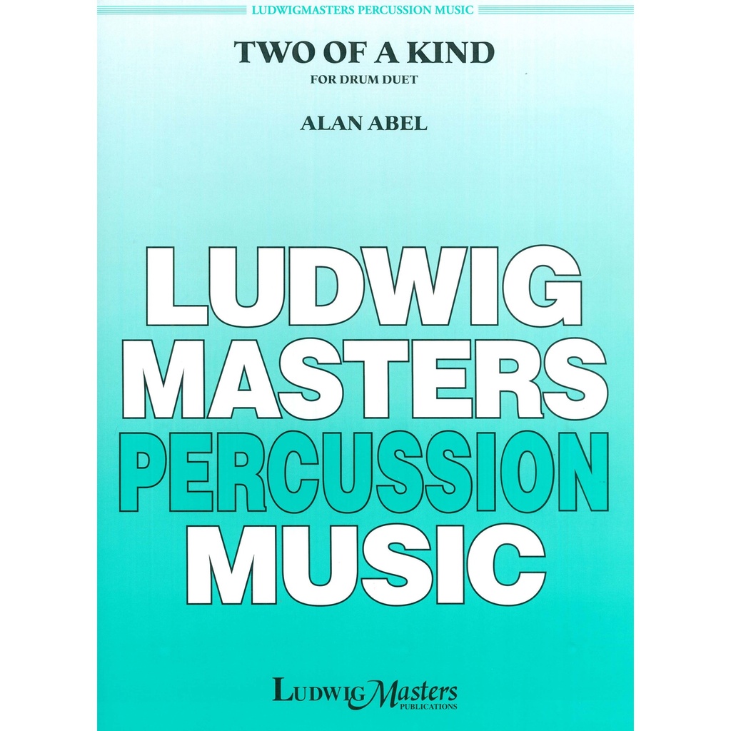 [10611226] Ludwig Masters Music Two of a Kind by Alan Abel