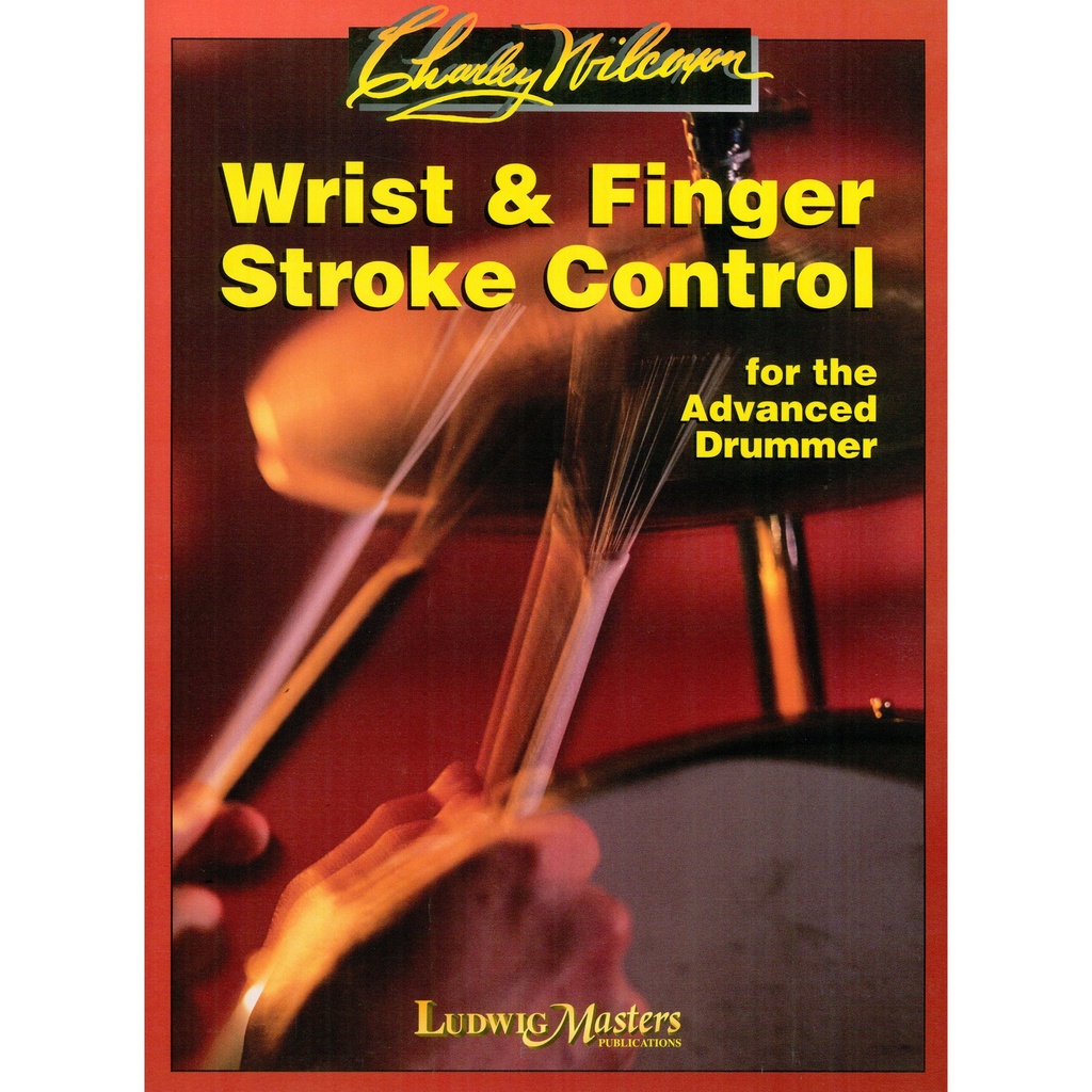 [10300204] Ludwig Masters Music Wrist & Finger Stroke Control by Charley Wilcoxon