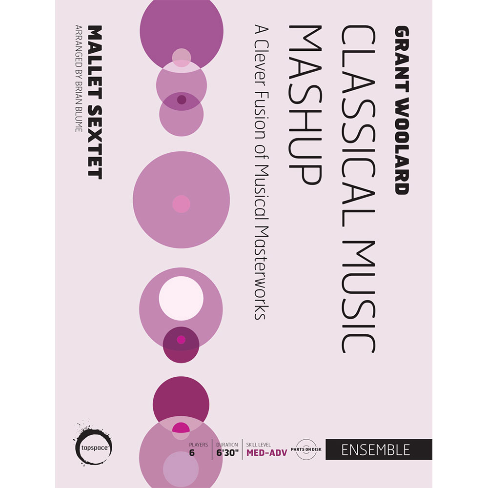 [TSPCE19-007] Tapspace Classical Music Mashup by Grant Woolard arr. Brian Blume