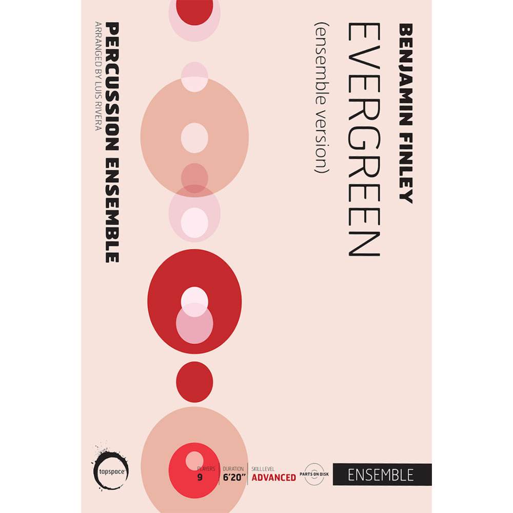 [TSPCE16-001] Tapspace Evergreen (Ensemble Version) by Benjamin Finley arr. Rivera