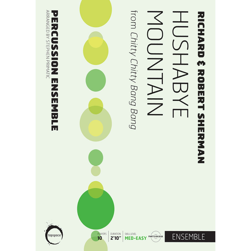 [TSPCE16-003] Tapspace Hushabye Mountain by Richard & Robert Sherman arr. Primatic