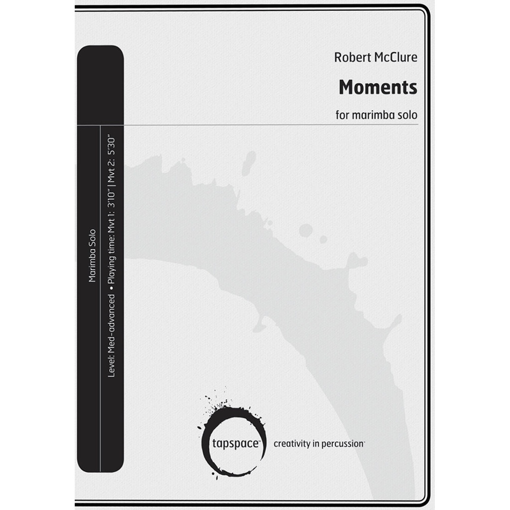 [TSPCS-20] Tapspace Moments by Robert McClure