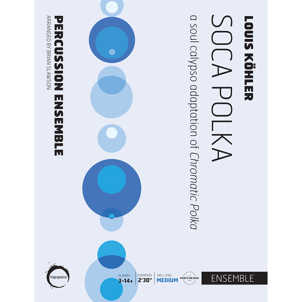 [TSPCE19-016] Tapspace Soca Polka by Louis Kohler arr. Brian Slawson
