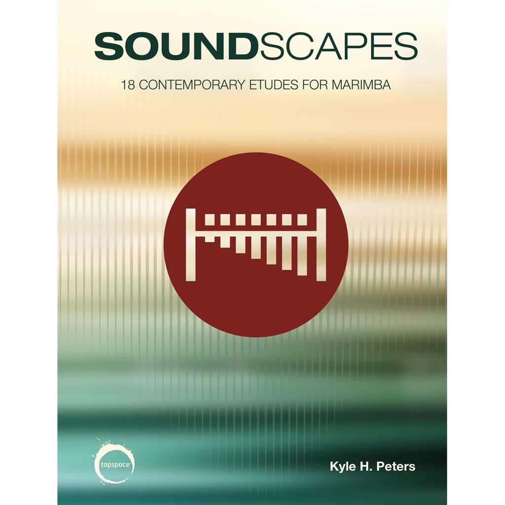 [TSPB-54] Tapspace Soundscapes by Kyle H. Peters