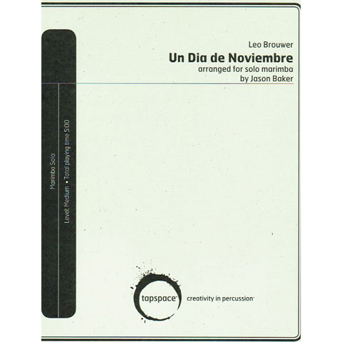 [TSPCS-09] Tapspace Un Dia de Noviembre by Leo Brouwer arr. Jason Baker