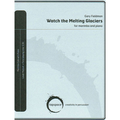 [TSPCD-09] Tapspace Watch the Melting Glaciers by Gary Fieldman