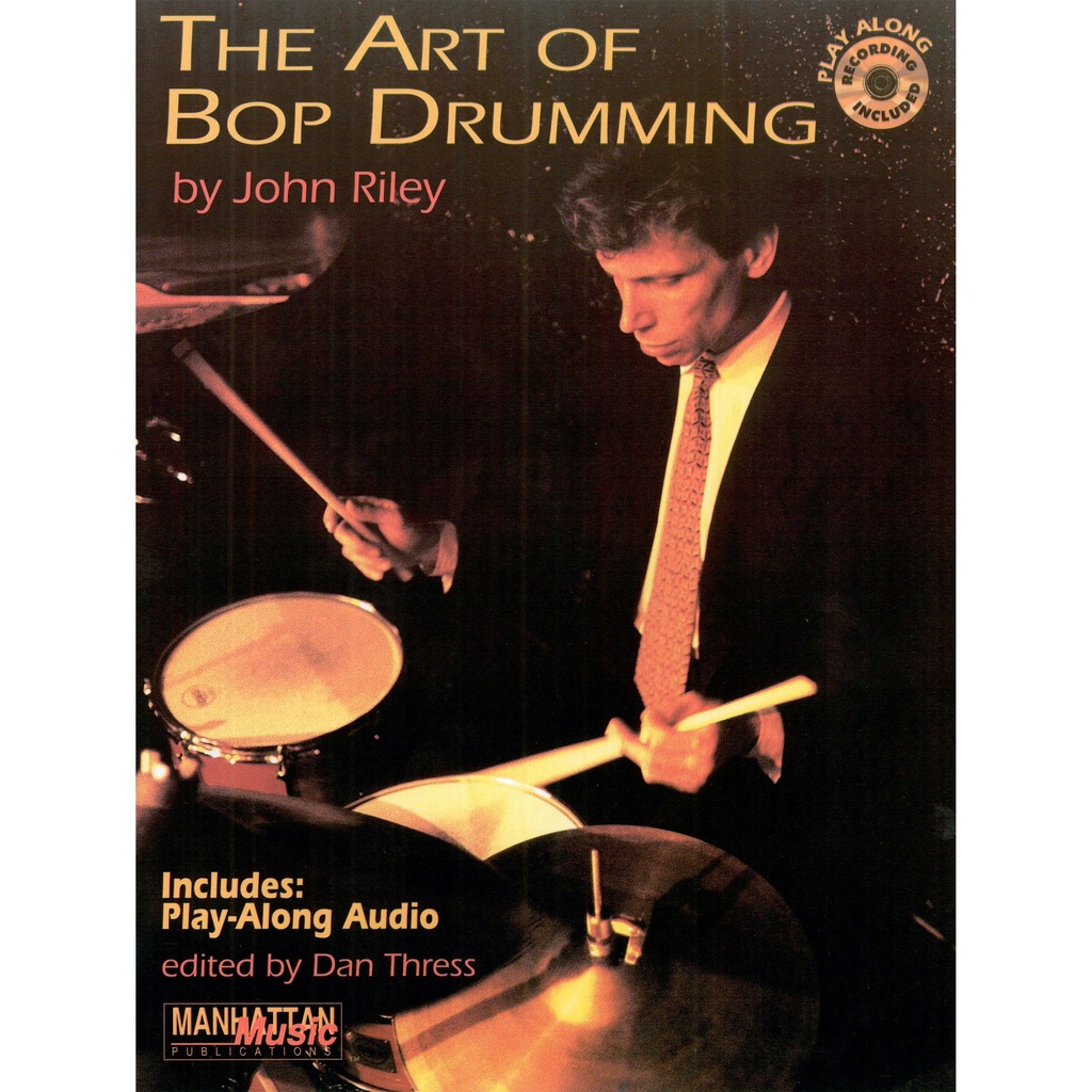 [00-MMBK0056CD] The Art of Bop Drumming by John Riley